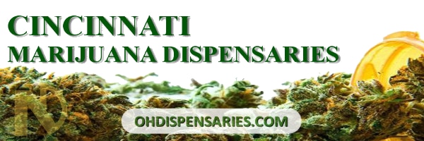 CINCINNATI Marijuana Dispensaries