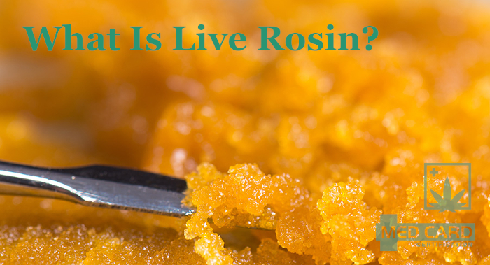What is Live Rosin